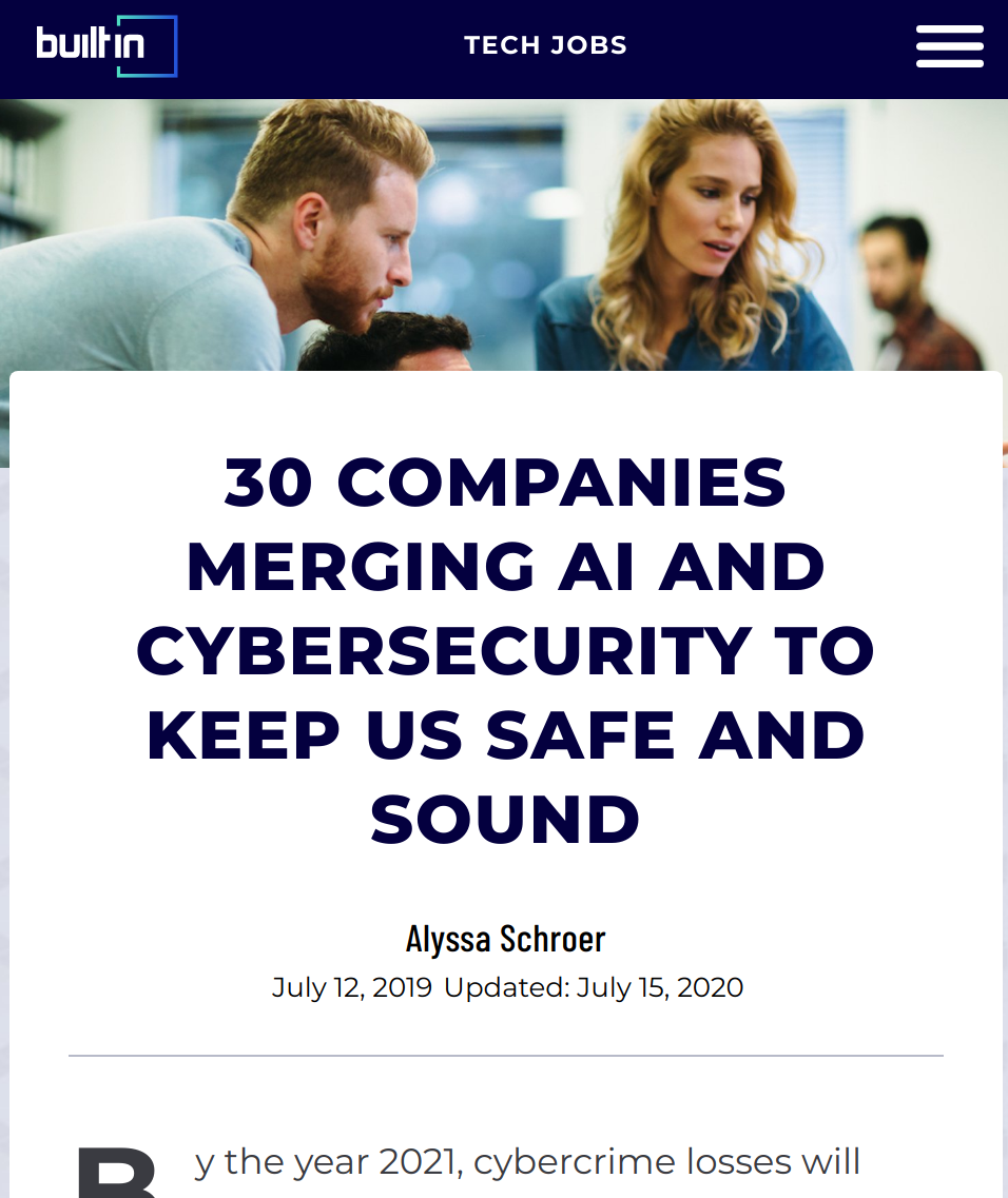 Article: 30 COMPANIES MERGING AI AND CYBERSECURITY TO KEEP US SAFE AND SOUND